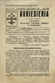 Doniesienia : okólnik organizacyjny Związku Młodzieży Polskiej Męskiej w Przemyślu. 1932, R. 8, nr 11-12 (listopad-grudzień)