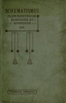Schematismus venerabilis cleri Dioecesium Bosnensis seu Diakovensis et Syrmiensis canonice unitarum pro anno a Christo nato 1914