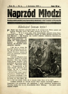 Naprzód Młodzi : dwutygodnik polskiej oraz harcerskiej młodzieży szkół średnich w Przemyślu. 1939, R. 2, nr 4 (1 kwietnia)