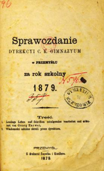 Sprawozdanie Dyrekcyi C. K. Gimnazyum w Przemyślu za rok szkolny 1879