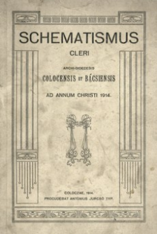 Schematismus cleri Archidioecesis Colocensis et Bacsiensis ad annum Christi 1914