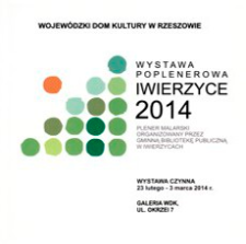 Wystawa poplenerowa Iwierzyce 2014 : plener malarski organizowany przez Gminną Bibliotekę Publiczną w Iwierzycach
