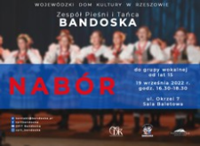 Zespół Pieśni i Tańca Bandoska : nabór do grupy wokalnej od lat 15 [Plakat]