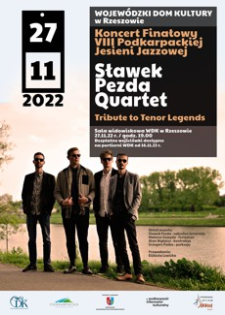 Koncert Finałowy VIII Podkarpackiej Jesieni Jazzowej : Sławek Pezda Quartet : Tribute to Tenor Legends [Plakat]
