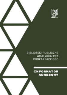 Biblioteki publiczne województwa podkarpackiego : informator adresowy