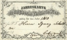 Jahreskarte der kais. könig. zoolog. botan. Vereins in Wien gültig für das Jahr 1853 für P.T. Herrn Ignaz Schaitter
