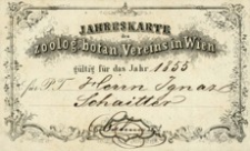 Jahreskarte der kais. könig. zoolog. botan. Vereins in Wien gültig für das Jahr 1855 für P.T. Herrn Ignaz Schaitter