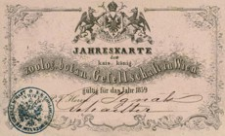 Jahreskarte der kais. könig. zoolog. botan. Vereins in Wien gültig für das Jahr 1859 für P.T. Herrn Ignaz Schaitter