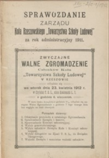 Sprawozdanie Zarządu Koła Rzeszowskiego „Towarzystwa Szkoły Ludowej” za rok administracyjny 1911