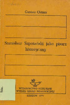 Stanisław Szpotański jako pisarz historyczny