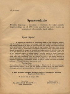 Sprawozdanie Wydziału krajowego z wnioskiem o wstawienie do budżetu zakładu kulparkowskiego na rok 1891 kwoty potrzebnej na budowę domku na pomieszkanie dla urzędnika tegoż zakładu