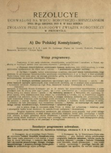 Rezolucye uchwalone na wiecu robotniczo-mieszczańskim zwołanym przez Narodowy Związek Robotniczy : dnia 29-go grudnia 1918 r. w sali Sokoła w Przemyślu