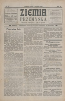 Ziemia Przemyska. 1919, R. 5, nr 76-78, 80, 83-84, 86-87, 89, 93, 99 (kwiecień)