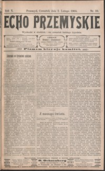 Echo Przemyskie : organ Stronnictwa Katolicko-Narodowego. 1905, R. 10, nr 10-17 (luty)