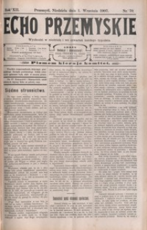 Echo Przemyskie : organ Stronnictwa Katolicko-Narodowego. 1907, R. 12, nr 70-78 (wrzesień)