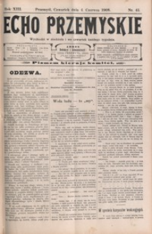 Echo Przemyskie : organ Stronnictwa Katolicko-Narodowego. 1908, R. 13, nr 45-52 (czerwiec)