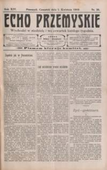 Echo Przemyskie : organ Stronnictwa Katolicko-Narodowego. 1909, R. 14, nr 26-34 (kwiecień)