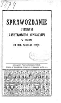 Sprawozdanie Dyrekcji Państwowego Gimnazjum w Bochni za rok szkolny 1918/19