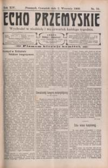 Echo Przemyskie : organ Stronnictwa Katolicko-Narodowego. 1909, R. 14, nr 70-78 (wrzesień)