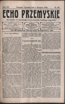 Echo Przemyskie : organ Stronnictwa Katolicko-Narodowego. 1910, R. 15, nr 62-69 (sierpień)