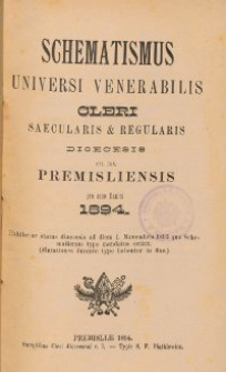 Schematismus universi venerabilis cleri Saecularis et Regularis Dioeceseos Ritus Latini Premisliensis pro Anno Domini 1894