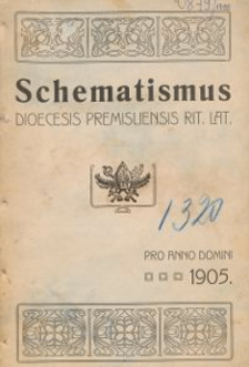 Schematismus universi venerabilis cleri Saecularis et Regularis Dioeceseos Ritus Latini Premisliensis pro Anno Domini 1905