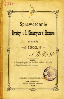 Sprawozdanie Dyrekcyi C. K. Gimnazyum w Złoczowie za rok szkolny 1903