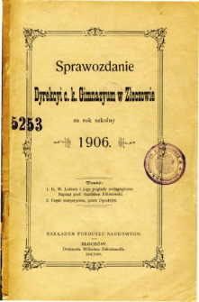 Sprawozdanie Dyrekcyi C. K. Gimnazyum w Złoczowie za rok szkolny 1906