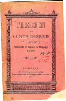 Jahresbericht des K. K. Zweiten Ober-Gymnasiums in Lemberg fur das Schuljahr 1898