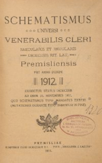 Schematismus universi venerabilis cleri Saecularis et Regularis Dioeceseos Ritus Latini Premisliensis pro Anno Domini 1912