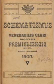 Schematismus universi venerabilis cleri Saecularis et Regularis Dioeceseos Ritus Latini Premisliensis pro Anno Domini 1937