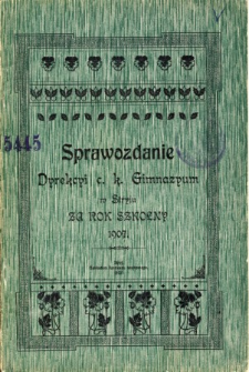 Sprawozdanie Dyrekcyi C. K. Gimnazyum w Stryju za rok szkolny 1907