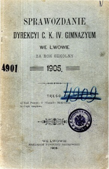 Sprawozdanie Dyrekcyi C. K. IV. Gimnazyum we Lwowie za rok szkolny 1905