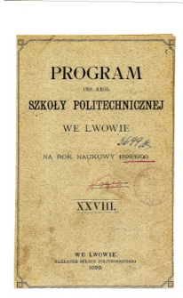 Program C. K. Szkoły Politechnicznej we Lwowie na rok naukowy 1899/1900