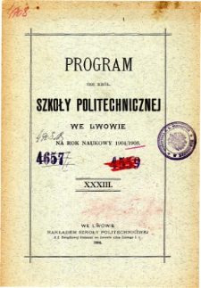Program C. K. Szkoły Politechnicznej we Lwowie na rok naukowy 1904/1905