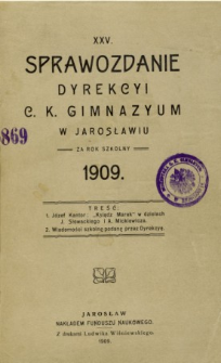 Sprawozdanie Dyrekcyi C. K. Gimnazyum w Jarosławiu za rok szkolny 1909