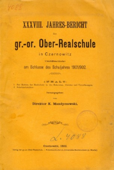 Jahresbericht der Gr.-Or. Ober-Realschule in Czernowitz am Schlusse des Schuljahres1901/1902