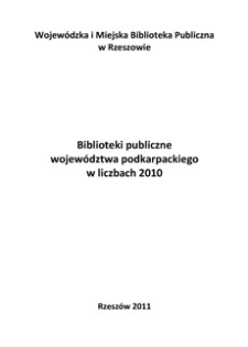 Biblioteki publiczne województwa podkarpackiego w liczbach 2010