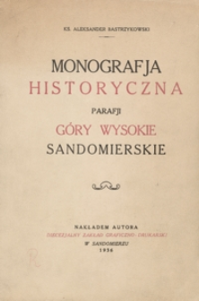Monografja historyczna parafji Góry Wysokie Sandomierskie
