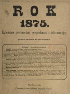 Kalendarz Powszechny Gospodarski i Informacyjny na Rok 1875, R. 1