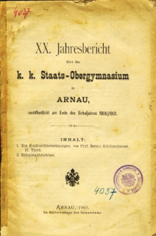 Jahresbericht uber das K. K. Staats-Obergymnasium in Arnau veroffentlicht am Ende des Schuljahres 1900/1901