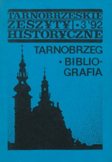 Tarnobrzeskie Zeszyty Historyczne. 1992, nr 3 (maj)