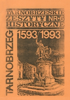 Tarnobrzeskie Zeszyty Historyczne. 1993, nr 6 (maj)