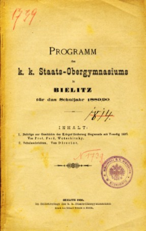 Programm des K. K. Staats-Obergymnasiums in Bielitz fur das Schuljahr 1889/90