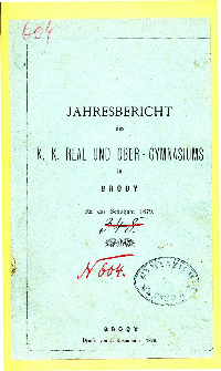 Jahresbericht des K. K. Real und Ober-Gymnasiums in Brody fur das schuljahr 1879